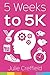 5 Weeks to 5K