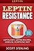 Leptin: Leptin Restistance: Leptin Diet, Leptin Recipes, Ghrelin, Hormone Diet