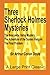 Three Sherlock Holmes Mysteries