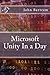 Microsoft Unity in a Day by John Bertram
