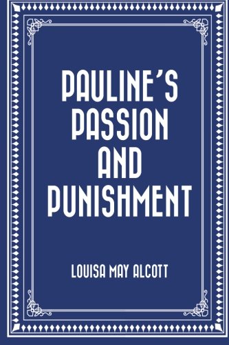 Pauline's Passion and Punishment