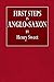 First Steps in Anglo-Saxon