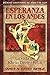 Esperanza en los Andes: La vida de Klaus-Dieter John (Héroes cristianos de ayer y de hoy)