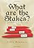 What Are the Stakes? by Steve Hemphill
