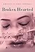 Broken Hearted