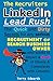 The Recruiters LinkedIn Lead Rush: The Quick and Dirty Secrets for any Serious Recruitment and Search Business Owner who wants to attract a Rush of Clients and Candidates with LinkedIn.