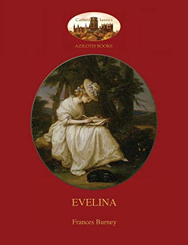 Evelina: with introduction by Austin Dobson, and Hugh Thomson's 81 classic illustrations