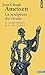 La Sculpture du vivant: Le Suicide cellulaire ou la mort créatrice