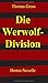 Die Werwolf-Division by Thomas Gross