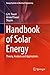 Handbook of Solar Energy: T...
