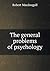 The general problems of psychology