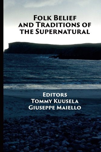 Folk Belief and Traditions of the Supernatural (Paperback)
