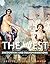 The West: Encounters and Tr...