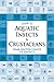 Guide to Aquatic Insects & ...