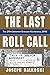 The Last Roll Call: The 29th Infantry Division Victorious, 1945