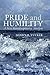 Pride and Humility: A New Interdisciplinary Analysis