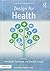 Design for Health