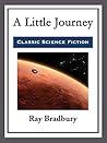 A Little Journey by Ray Bradbury