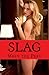 Slag: A sex in the city of Hull Novella