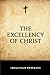 The Excellency of Christ