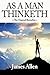 By James Allen As a Man Thinketh (A Thrifty Book) [Paperback]