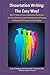 Dissertation Writing: The Easy Way!: What it Takes to Finish a Dissertation, Dissertation Sections and Section Length Requirements, and Reaping the ... a Doctorate Degree (The Easy Way Series!)