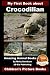 My First Book about Crocodilian - Amazing Animal Books - Children's Picture Books