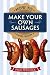 How to Make Your Own Sausages