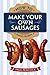 How to Make Your Own Sausages