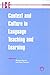 Context and Culture in Language Teaching and Learning