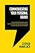 Communicating Your Personal Brand by Stephen Manallack
