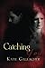 Catching You