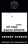 Until We Find Each Other Until We Find Each Other