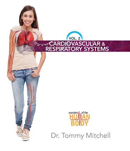 Wonders of the Human Body: Cardiovascular & Respiratory Systems (Wonders of the Human Body: Introduction to Anatomy & Physiology)