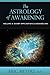 The Astrology of Awakening Volume 2