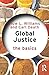 Global Justice: The Basics