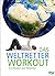 Das Weltretter Workout