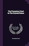 The Pompeian Court In The Crystal Palace