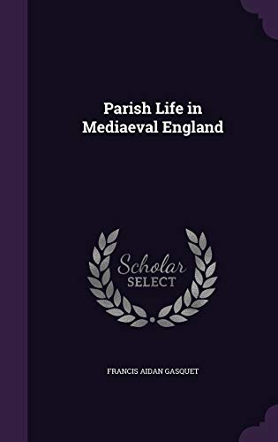 Parish Life in Mediaeval England (Hardcover)