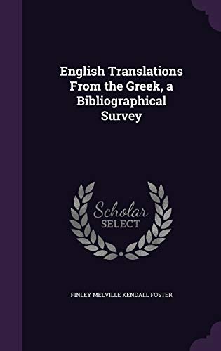 English Translations From the Greek, a Bibliographical Survey (Hardcover)