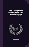 The Taking of the Galleon, From Lord Anson's Voyage The Taking of the Galleon, From Lord Anson's Voyage