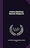 Auburn Seminary Record, Volume 14
