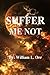 Suffer Me Not