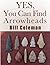 Yes, You Can Find Arrowheads!