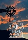 And the Rains Never Came