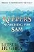Keepers Searching for Sam (...