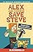 Alex and Cookie Save Steve (Adventures of Alex and Cookie)