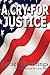 A Cry For Justice
