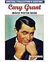 Cary Grant Movie Poster Book - Special Collector's Edition