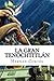 La Gran Tenochtitlan (Spanish Edition)